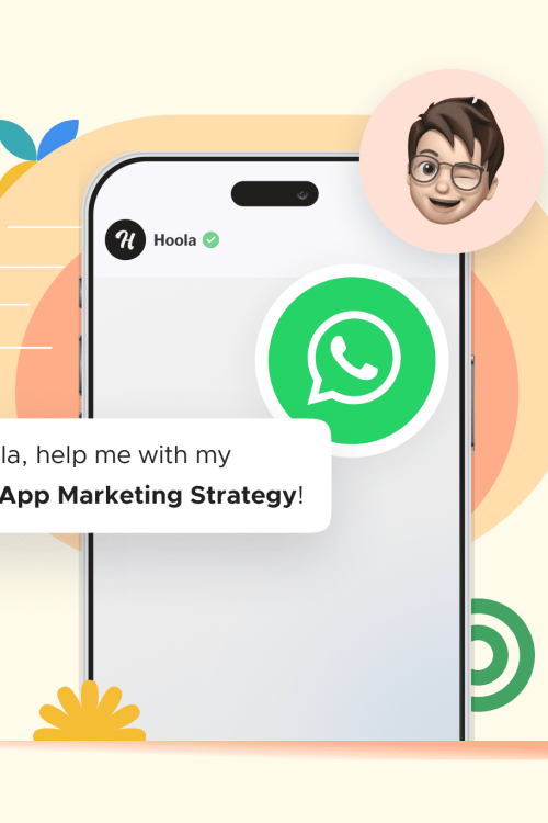 6620de7239ccc72ac1c10fc8_655f6f0d36b26eb9b7ca1dd2_hoola-whatsapp-marketing-strategy